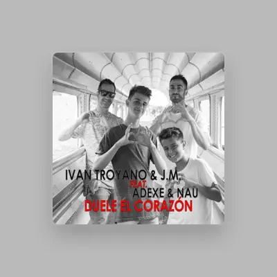 Listen to Iván Troyano & Jm, watch music videos, read bio, see tour dates & more!