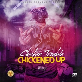 Gots to Get It (feat. Lucky Luck) Chicken Trouble