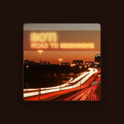 Listen to Boti, watch music videos, read bio, see tour dates & more!