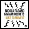 I Like to Move it - Nicola Fasano & Miami Rockets lyrics