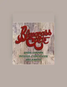 聆聽 Bluegrass Etc、觀看音樂影片、閱讀小傳、查看巡演日期等！