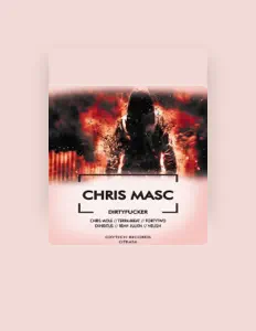 Dengarkan Chris Masc, tonton video musik, baca bio, lihat tanggal tur & lainnya!