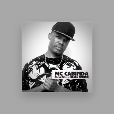 Escucha a MC Cabinda, mira videos musicales, lee su biografía, consulta las fechas de las gira y más.