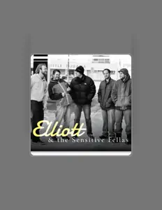 Listen to Elliott & the Sensitive Fellas, watch music videos, read bio, see tour dates & more!