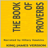 The Book of Proverbs - King James Version (Unabridged) - Holy Bible & King James Bible
