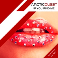 If You Find Me (Radio Edit) - Single - Arctic Quest