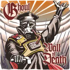 Wall of Death - Single - Ghoul Wall of Death - Single - Ghoul
