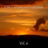 Coros Clásicos Cristianos, Vol. 6 (A Cristo Coronad)