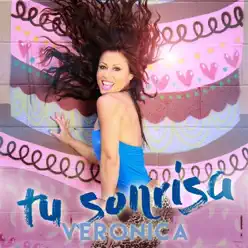 Tu Sonrisa - Single - Veronica Tu Sonrisa - Single - Veronica