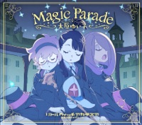 Magic Parade - EP - 大原ゆい子