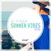 St. Tropez Summer Vibes 2016 artwork
