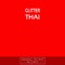 Thai - Glitter lyrics