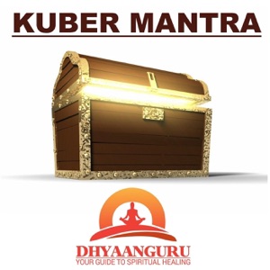 Kuber Mantra: Dhyaanguru Your Guide to Spiritual Healing