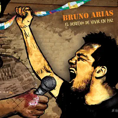 El Derecho de Vivir en Paz - Bruno Arias