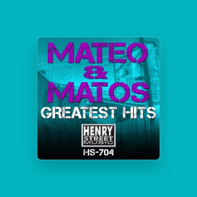 Ακούστε περιεχόμενο από Mateo & Matos, παρακολουθήστε μουσικά βίντεο, διαβάστε το βιογραφικό, δείτε ημερομηνίες περιοδείας, και πολλά ακόμη!