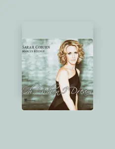 收听 Sarah Coburn、观看音乐视频、阅读小传、查看巡演日期等 ！