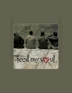 收听 Feed My Soul、观看音乐视频、阅读小传、查看巡演日期等 ！