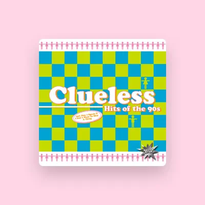Listen to Clueless, watch music videos, read bio, see tour dates & more!
