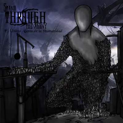 El último aliento de la Humanidad - EP - Stand Through The Agony