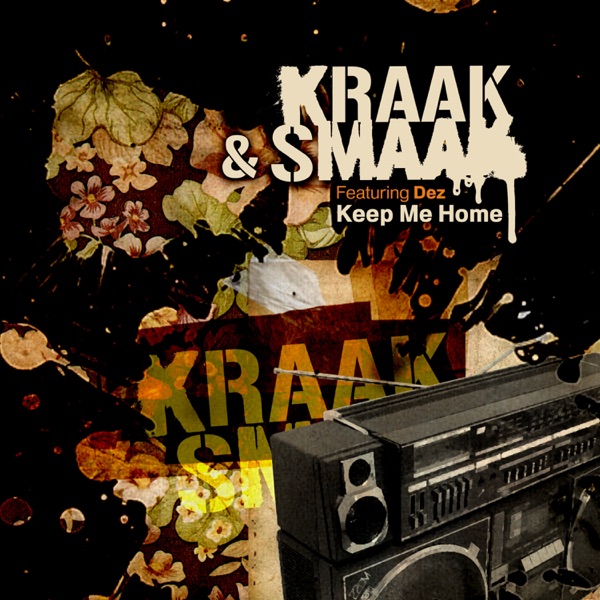 Keep Me Home (feat. Dez) - Single - Kraak & Smaak