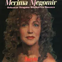 Ti si moje najmilije — Merima Njegomir