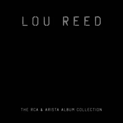 The RCA & Arista Album Collection - Lou Reed