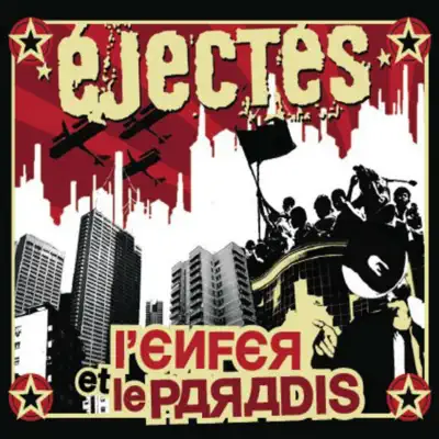 L'enfer et le paradis - Ejectés L'enfer et le paradis - Ejectés