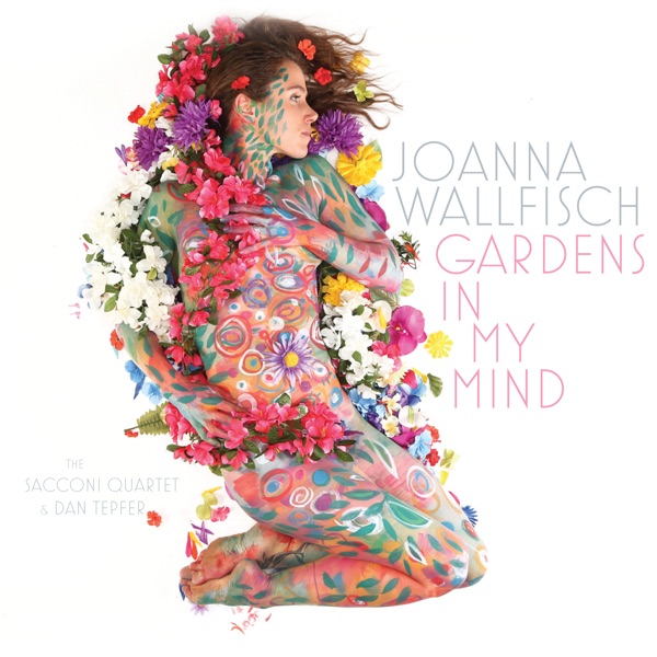 Gardens in My Mind (with Sacconi Quartet & Dan Tepfer)