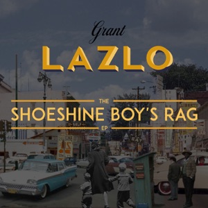 The Shoeshine Boy's Rag - EP
