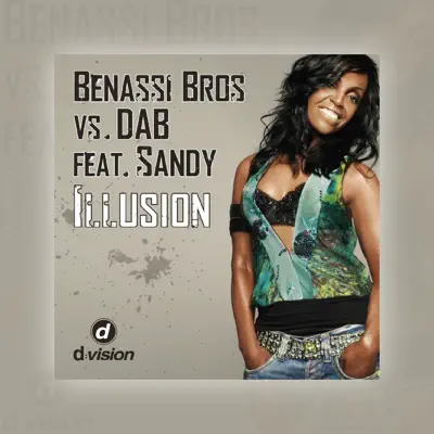 Illusion (feat. Sandy) - EP - Benassi Bros