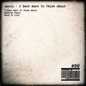 I Dont Want To Think About - Single