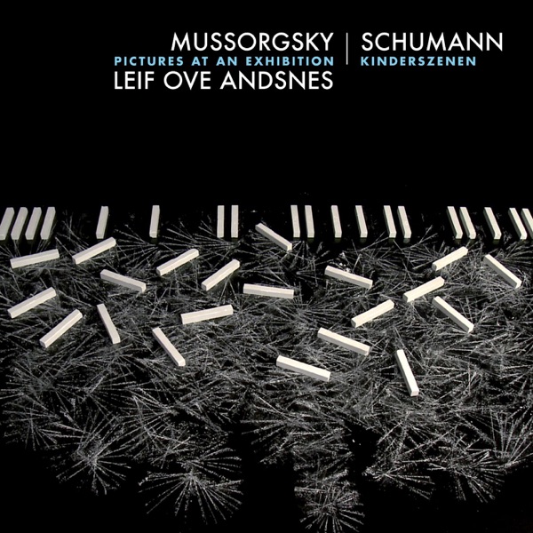 Mussorgsky: Pictures at an Exhibition - Schumann: Kinderszenen