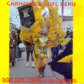 Carnavales del Perú - Don Guillermo y Su Conjunto