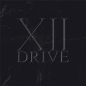 XII - Drive