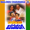 Baalondu Chaduranga (Original Motion Picture Soundtrack) - EP