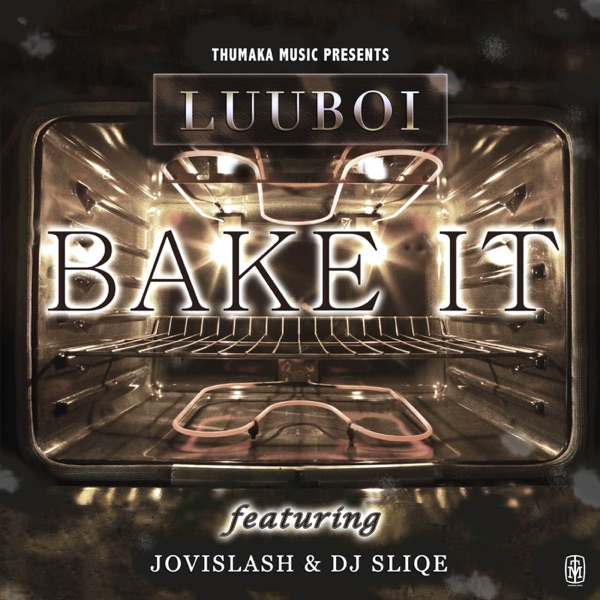 Bake It (feat. Jovislash & DJ Sliqe)