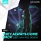 They Always Come Back - Arnej lyrics