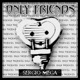 Only friends feat Storm Tarrion EP