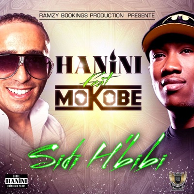 Hanini - Sidi Hbibi (feat. Mokobe)