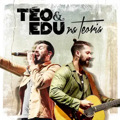 Na Teoria - Single - Téo e Edu