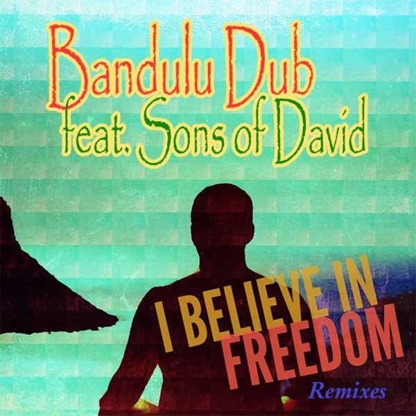 I Belive In Freedom (feat. Sons of David) [Remixes]