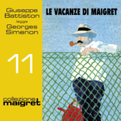 Le vacanze di Maigret: Maigret 11 - Georges Simenon