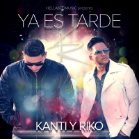 Ya Es Tarde - Single - Kanti y Riko