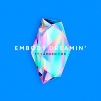 Dreamin' (feat. Camden Cox) - EP - Embody