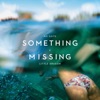 Something Missing - Single