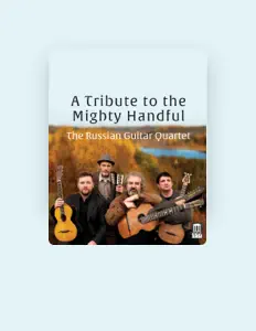 收听 Russian Guitar Quartet、观看音乐视频、阅读小传、查看巡演日期等 ！