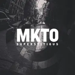 Superstitious - Single - Mkto