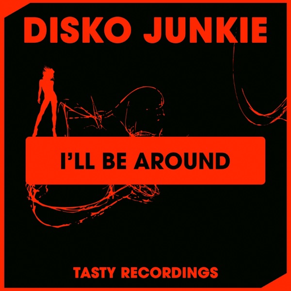 I'll Be Around - Single