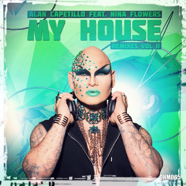 My House, Remixes, Vol. 2 (feat. Nina Flowers)