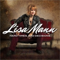 Hard Times, Bad Decisions - Lisa Mann